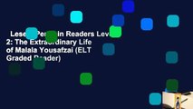 Lesen  Penguin Readers Level 2: The Extraordinary Life of Malala Yousafzai (ELT Graded Reader)