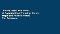 Online lesen  The Power of Computational Thinking: Games, Magic and Puzzles to Help You Become a