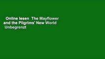 Online lesen  The Mayflower and the Pilgrims' New World  Unbegrenzt