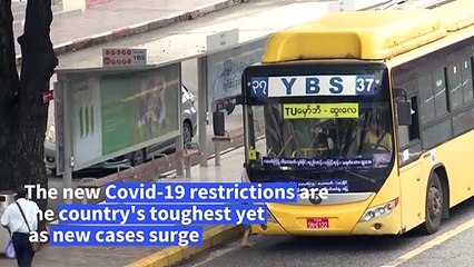 Hard times: Myanmar's biggest city endures new lockdown