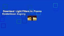 Downlaod  Light Filters In: Poems  Kostenloser Zugang