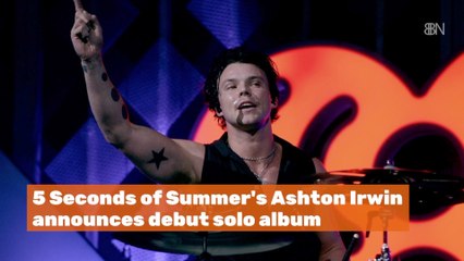 Ashton Irwin Goes Solo