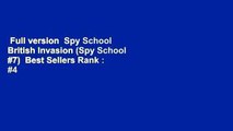 Full version  Spy School British Invasion (Spy School #7)  Best Sellers Rank : #4