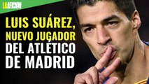 Luis Suárez es nuevo jugador del Atlético de Madrid