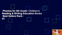 Phonics for 5th Grade: Children's Reading & Writing Education Books  Best Sellers Rank : #2