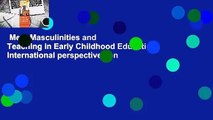 Men, Masculinities and Teaching in Early Childhood Education: International perspectives on