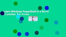 Learn Windows PowerShell in a Month of Lunches  For Kindle