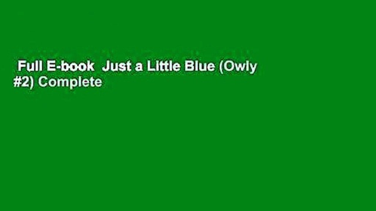 Full E-book  Just a Little Blue (Owly #2) Complete