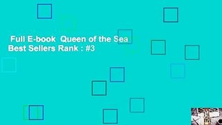 Full E-book  Queen of the Sea  Best Sellers Rank : #3