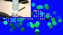 Full version  What Your Dreams Are Telling You: Unlocking Solutions While You Sleep  Best Sellers
