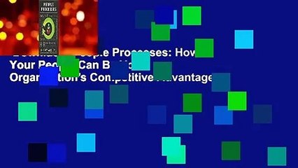 Downlaod  People Processes: How Your People Can Be Your Organization's Competitive Advantage