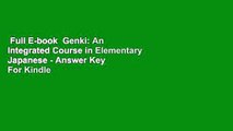 Full E-book  Genki: An Integrated Course in Elementary Japanese - Answer Key  For Kindle