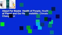 About For Books  Health of People, Health of Planet and Our Responsibility: Climate Change, Air