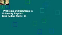Problems and Solutions in University Physics  Best Sellers Rank : #3