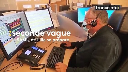 Covid-19 : en zone d'alerte renforcée, le Samu de Lille confronté à une explosion des appels