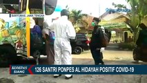 126 Santri Ponpes Al Hidayah Positif Corona, Lanjut Dijemput untuk Diisolasi