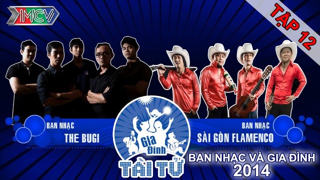 Sài Gòn Flamenco vs. Bugi | GIA ĐÌNH TÀI TỬ | Tập 12 | 141123