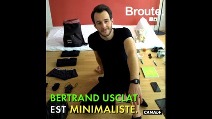Etre minimaliste - Broute - CANAL +