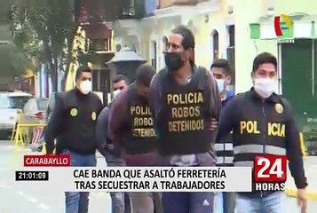Carabayllo: Cae banda que asaltó ferretería tras secuestrar a trabajadores
