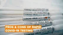 Are rapid COVID-19 tests all they're cracked up to be?