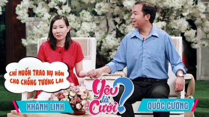 Yêu nhau mấy tháng không HÔN -  Cô giáo trẻ chỉ trao NỤ HÔN ĐẦU cho ai là CHỒNG 