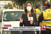 Miraflores: Taxista informal embistió y arrastró varios metros a inspector de tránsito que lo intervino