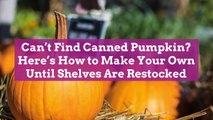 Can't Find Canned Pumpkin? Here's How to Make Your Own Until Shelves Are Restocked
