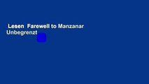 Lesen  Farewell to Manzanar  Unbegrenzt