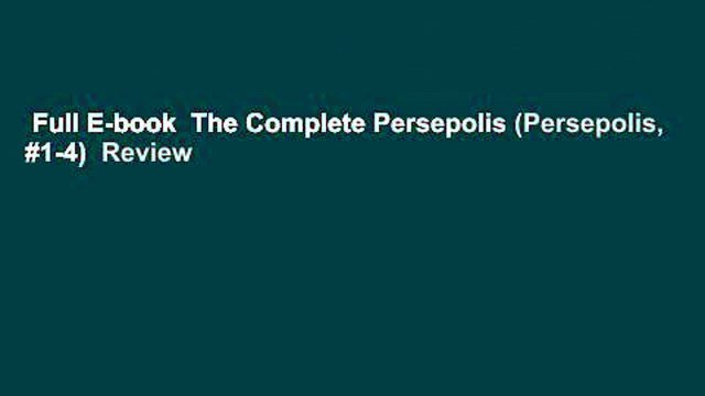 Full E-book The Complete Persepolis (Persepolis, #1-4) Review