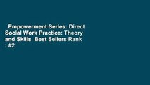 Empowerment Series: Direct Social Work Practice: Theory and Skills  Best Sellers Rank : #2