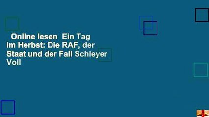 Online lesen  Ein Tag im Herbst: Die RAF, der Staat und der Fall Schleyer Voll