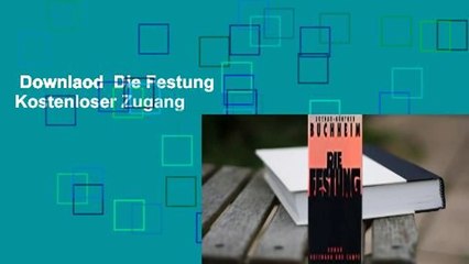 Downlaod  Die Festung  Kostenloser Zugang