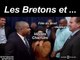 Les Bretons et ...