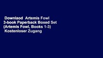 Downlaod  Artemis Fowl 3-book Paperback Boxed Set (Artemis Fowl, Books 1-3)  Kostenloser Zugang