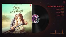 Meri Aashiqui (Audio) Rochak Kohli Feat. Jubin Nautiyal - Ihana D -Shree Anwar Sagar - Bhushan Kumar - YouTube