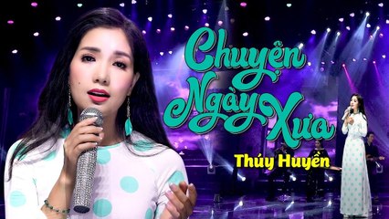 Chuyện Ngày Xưa  Thúy Huyền - Bolero Để Đời của Trúc Phương - MV Sân Khấu Hoành Tráng