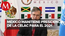 Por unanimidad, reeligen a México en la presidencia pro témpore de Celac