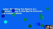 Lesen  Everything You Need to Ace American History in One Big Fat Notebook: The Complete Middle