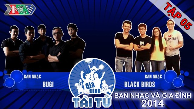 Bugi vs. Black Birds | GIA ĐÌNH TÀI TỬ | Tập 5 | 141005