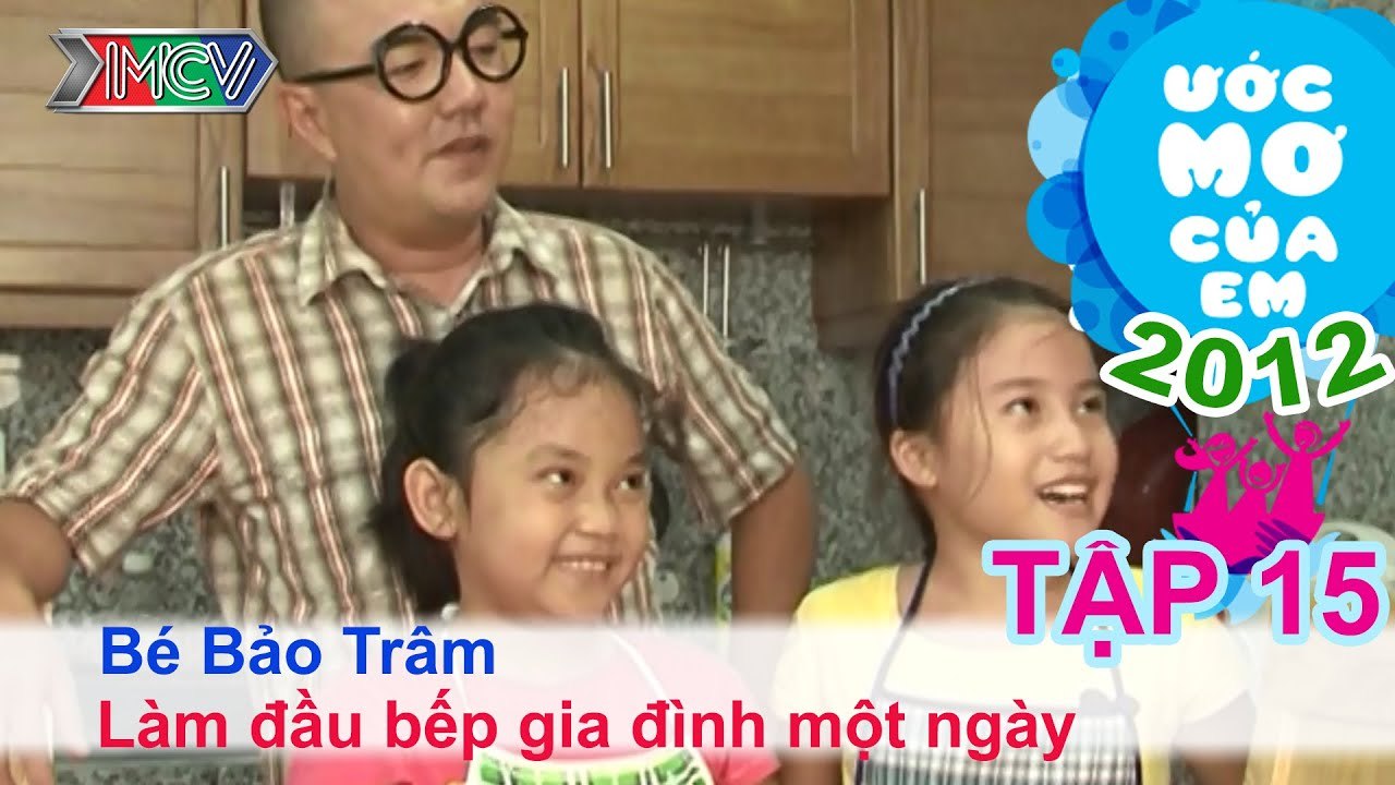 Trở thành đầu bếp - Hoàng Ngọc Bảo Trâm | ƯỚC MƠ CỦA EM | Tập 15