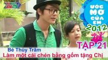 Làm chén gốm tặng chị - Võ Phạm Thùy Trâm | ƯỚC MƠ CỦA EM | Tập 21