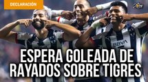 Rodolfo Pizarro espera goleada de Rayados sobre Tigres