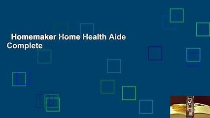 Homemaker Home Health Aide Complete