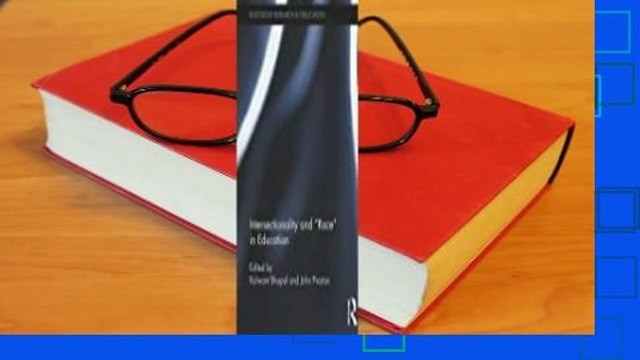 Intersectionality and Race in Education Review