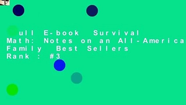 Full E-book Survival Math: Notes on an All-American Family Best Sellers Rank : #3