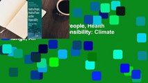 Full version  Health of People, Health of Planet and Our Responsibility: Climate Change, Air
