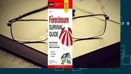 Full E-book  The Foreclosure Survival Guide: Keep Your House or Walk Away With Money in Your