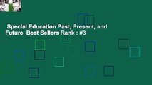 Special Education Past, Present, and Future  Best Sellers Rank : #3