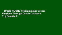 Oracle PL/SQL Programming: Covers Versions Through Oracle Database 11g Release 2