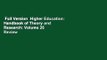 Full Version  Higher Education: Handbook of Theory and Research: Volume 26  Review